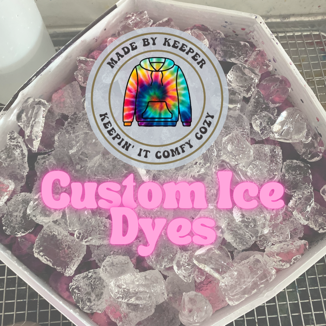 Custom Ice Dyes